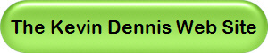 The Kevin Dennis Web Site